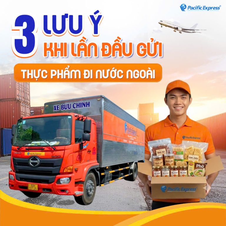 Pacific Express - 3 Lưu Ý Khi Gửi Thực Phẩm Đi Nước Ngoài